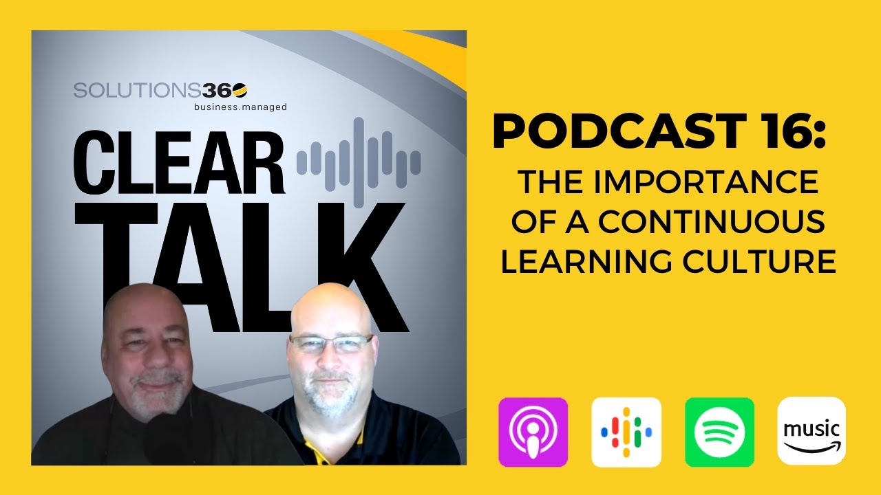 ClearTalk EP 16: The Importance of a Continuous Learning Culture