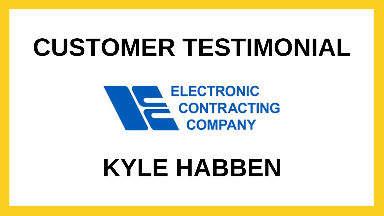 Testimonial: Kyle Habben - Electronic Contracting Company (ECC)