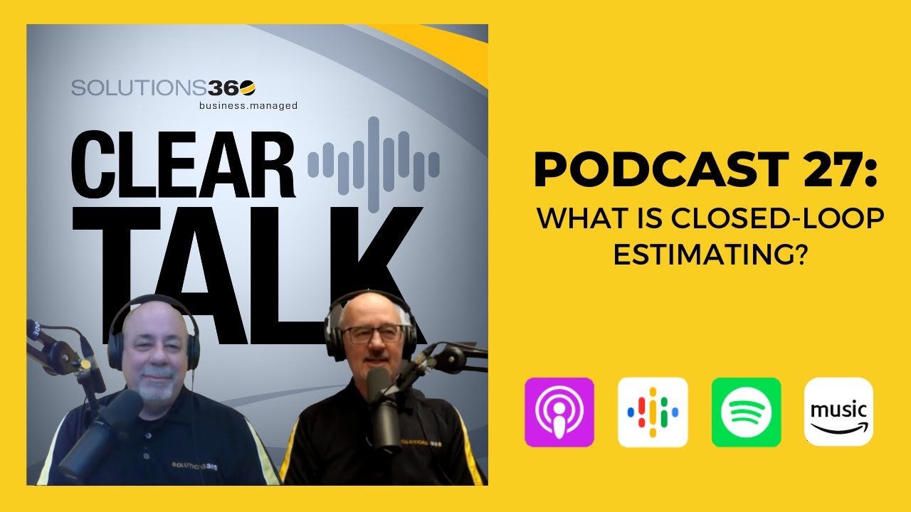 ClearTalk EP 27: What Is Closed-Loop Estimating?
