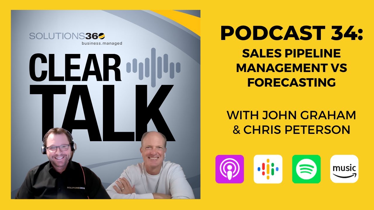 ClearTalk EP 34: Sales Pipeline Management vs Forecasting