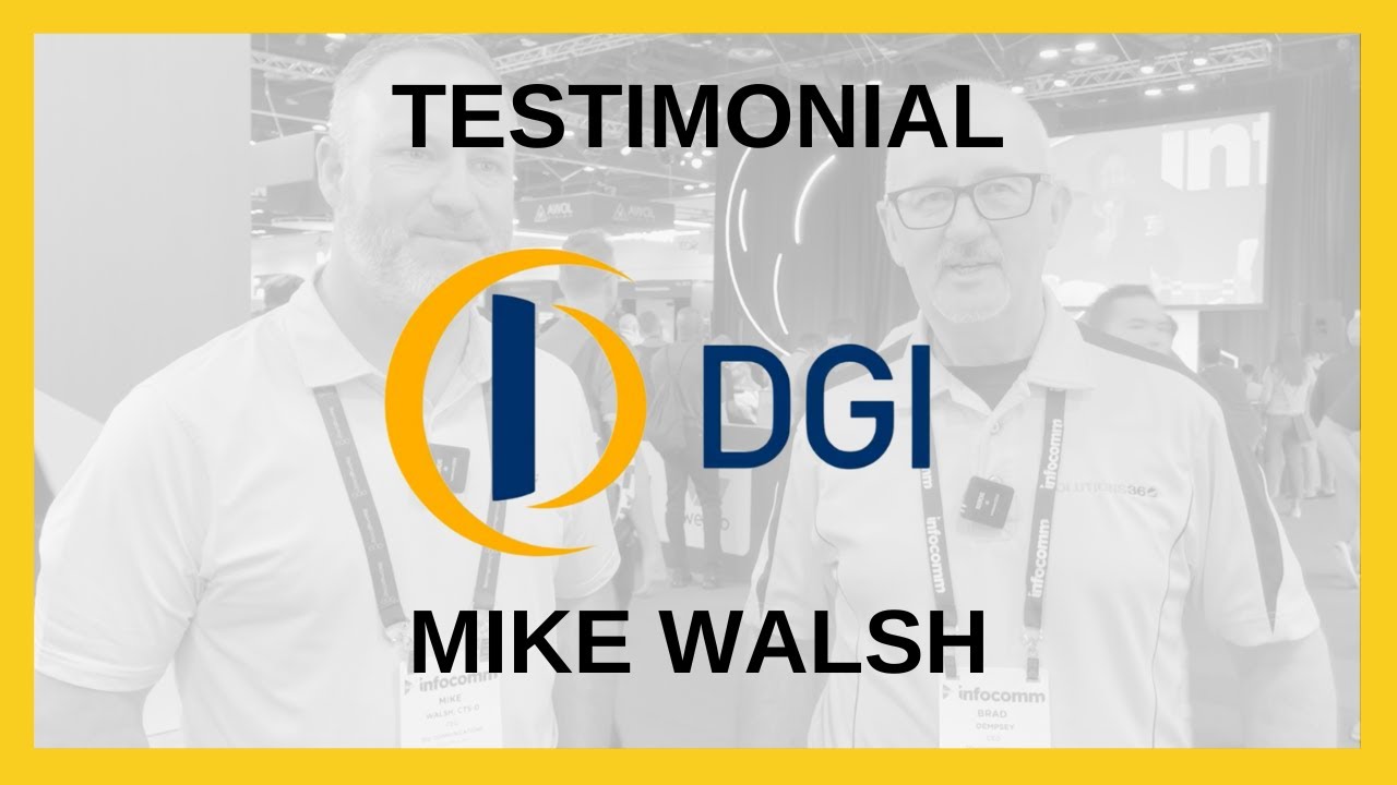Testimonial: Mike Walsh - DGI Communications