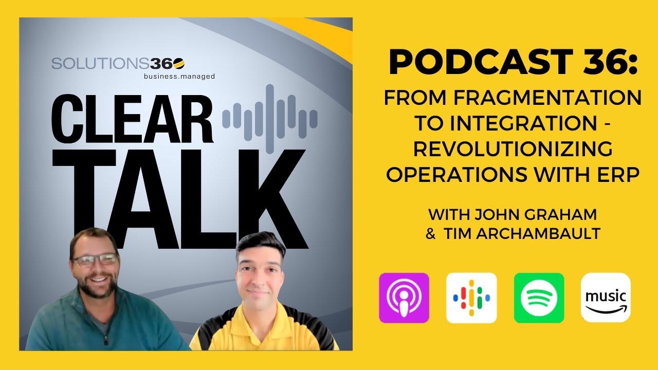 ClearTalk EP 36: From Fragmentation to Integration - Revolutionizing Operations with ERP