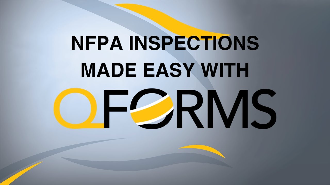 NFPA Inspections Made Easy with QForms