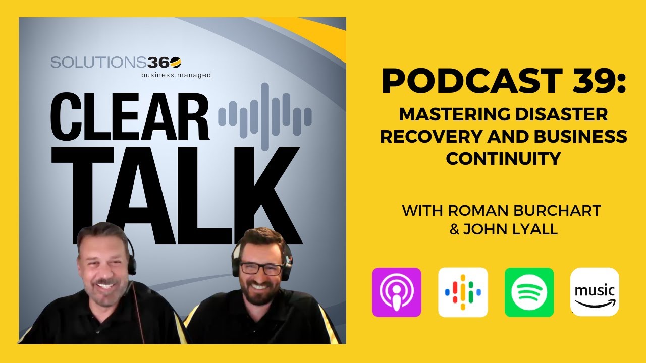 ClearTalk EP 39: Mastering Disaster Recovery and Business Continuity