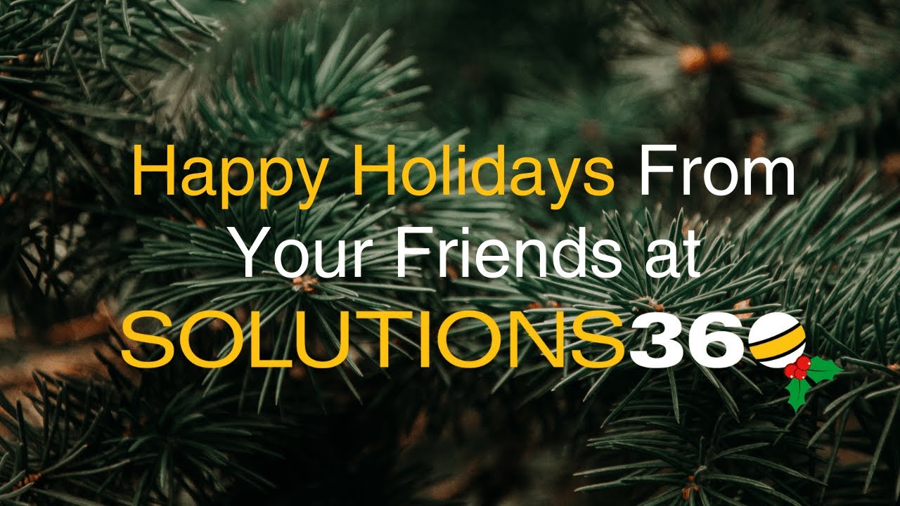 Happy Holidays from Solutions360!